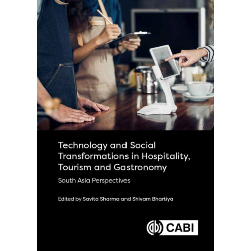 CABI Publishing Technology and Social Transformations in Hospitality, Tourism and Gastronomy (inbunden, eng)