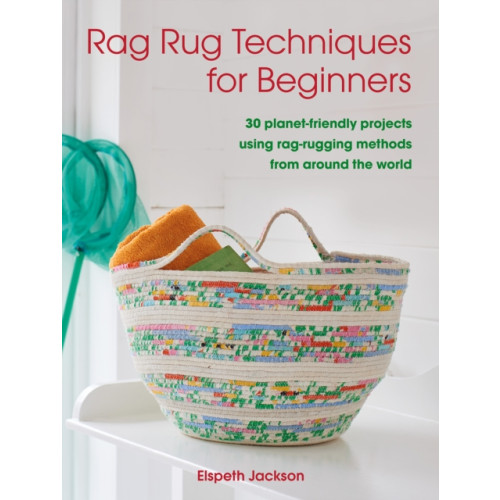 Ryland, Peters & Small Ltd Rag Rug Techniques for Beginners (häftad, eng)