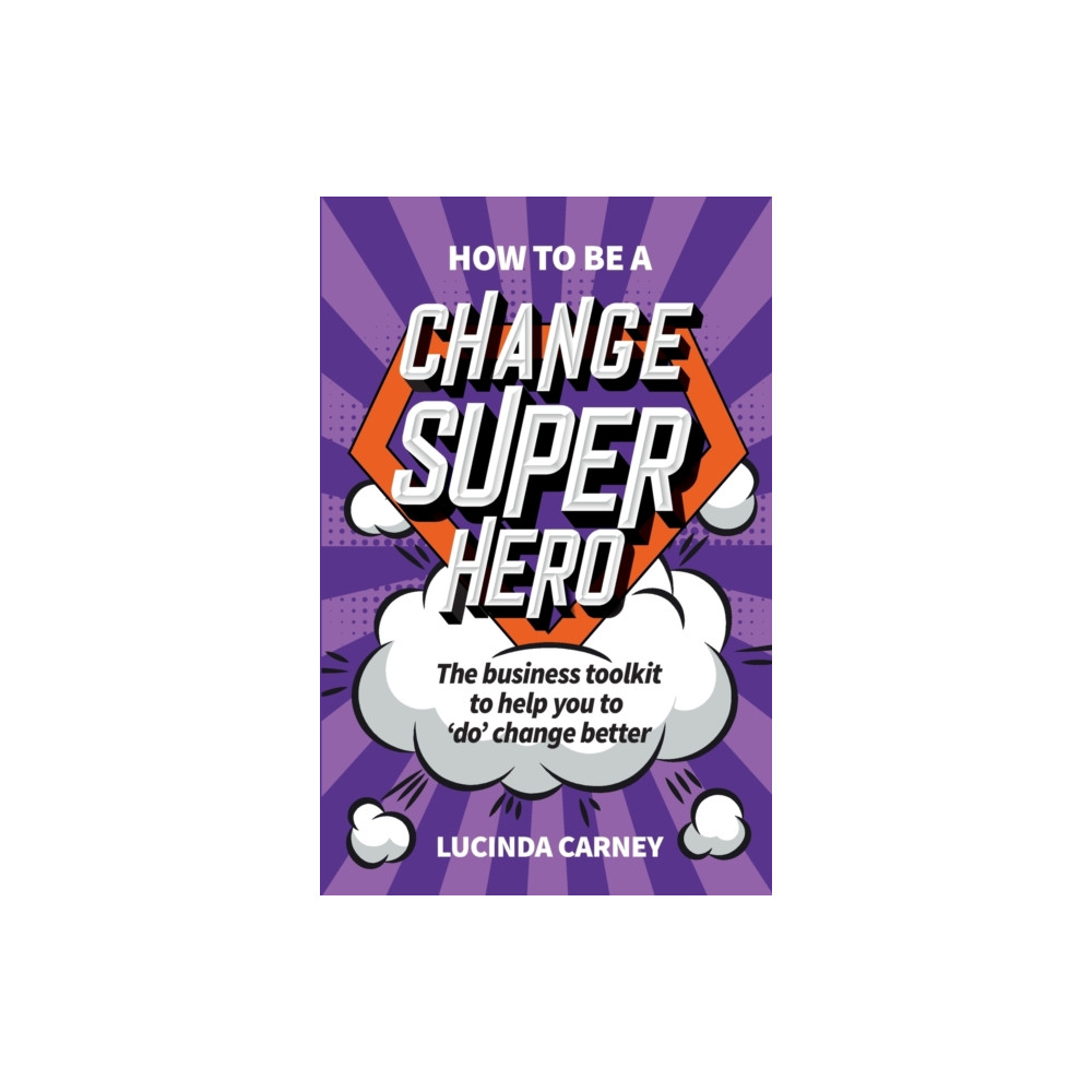 Produktbild för How to be a Change Superhero (häftad, eng)