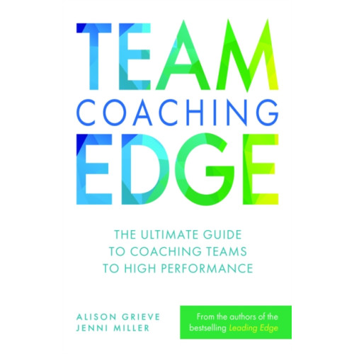 Practical Inspiration Publishing Team Coaching Edge (häftad, eng)