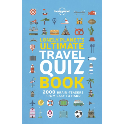 Lonely Planet Global Limited Lonely Planet's Ultimate Travel Quiz Book (häftad, eng)