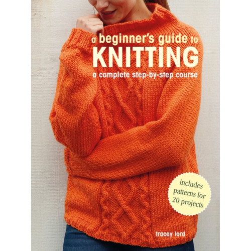 Ryland, Peters & Small Ltd A Beginner's Guide to Knitting (häftad, eng)