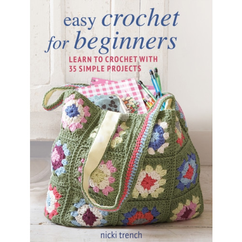 Ryland, Peters & Small Ltd Easy Crochet for Beginners (häftad, eng)