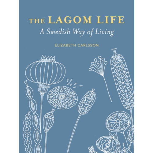 Ryland, Peters & Small Ltd The Lagom Life (inbunden, eng)