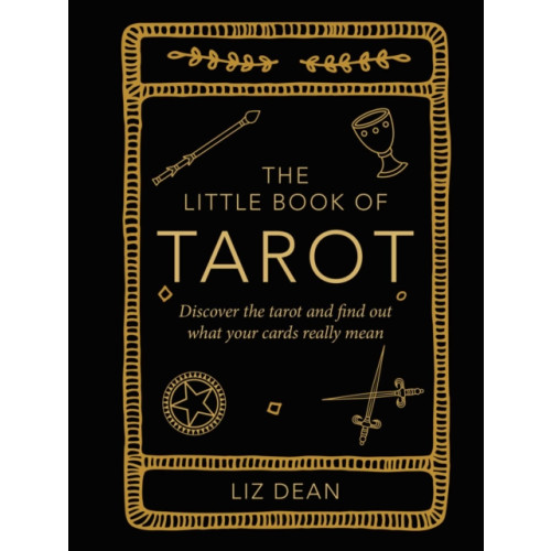 Ryland, Peters & Small Ltd The Little Book of Tarot (inbunden, eng)