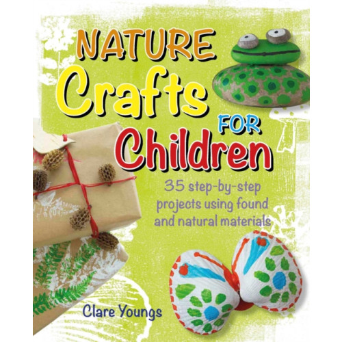 Ryland, Peters & Small Ltd Nature Crafts for Children (häftad, eng)