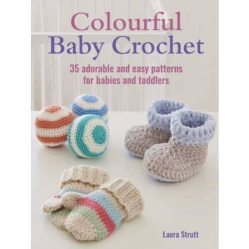 Ryland, Peters & Small Ltd Colourful Baby Crochet (häftad, eng)