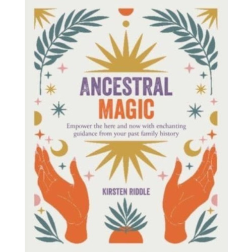 Ryland, Peters & Small Ltd Ancestral Magic (häftad, eng)