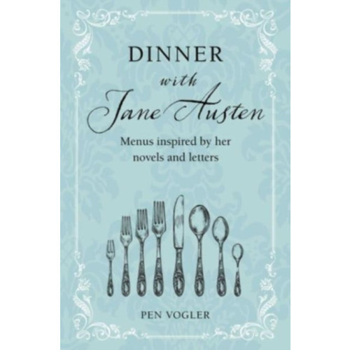 Ryland, Peters & Small Ltd Dinner with Jane Austen (inbunden, eng)