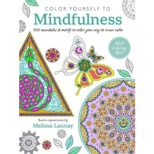 Ryland, Peters & Small Ltd Color Yourself to Mindfulness (häftad, eng)