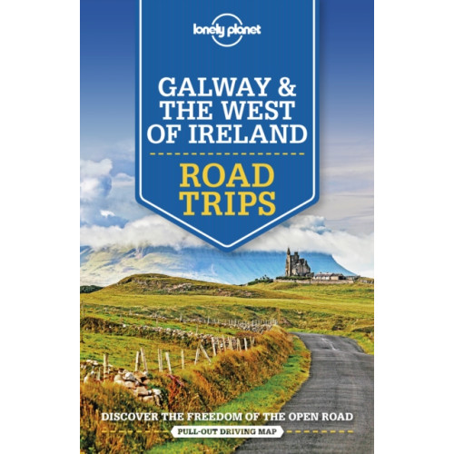Lonely Planet Global Limited Lonely Planet Galway & the West of Ireland Road Trips (häftad, eng)