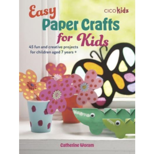 CICO Books Easy Paper Crafts for Kids (häftad, eng)