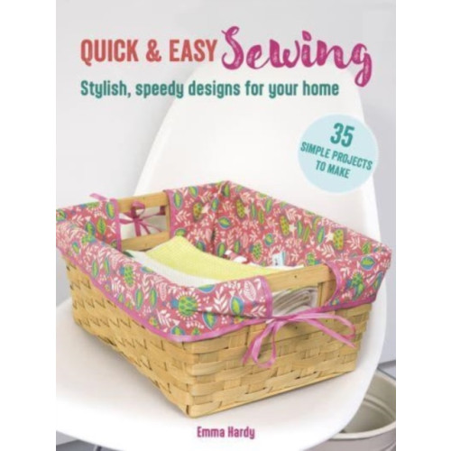 Ryland, Peters & Small Ltd Quick & Easy Sewing: 35 simple projects to make (häftad, eng)