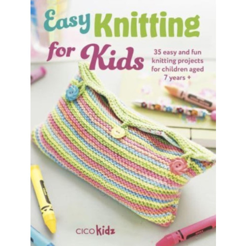 CICO Books Easy Knitting for Kids (häftad, eng)