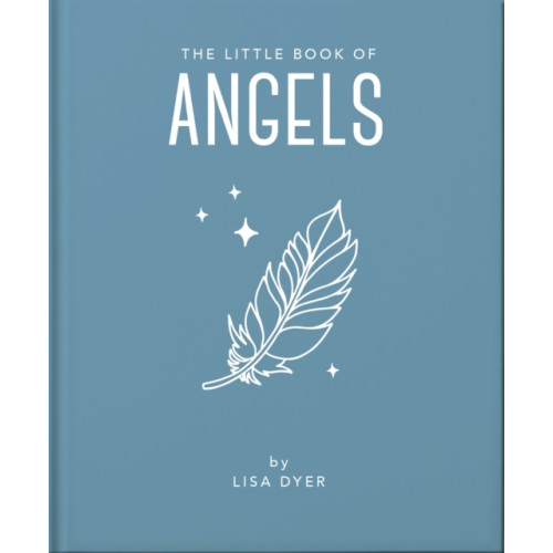 Headline Publishing Group The Little Book of Angels (inbunden, eng)