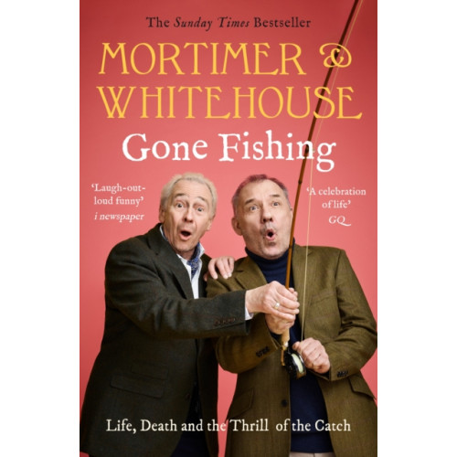 Bonnier Books Ltd Mortimer & Whitehouse: Gone Fishing (häftad, eng)