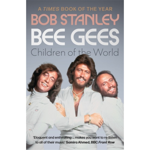 Bonnier Books Ltd Bee Gees: Children of the World (häftad, eng)