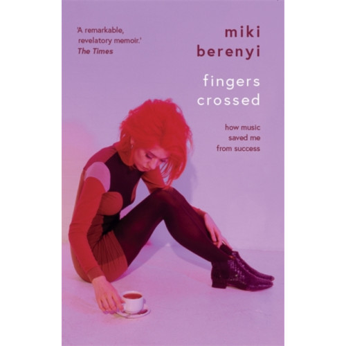 Bonnier Books Ltd Fingers Crossed: How Music Saved Me from Success (häftad, eng)