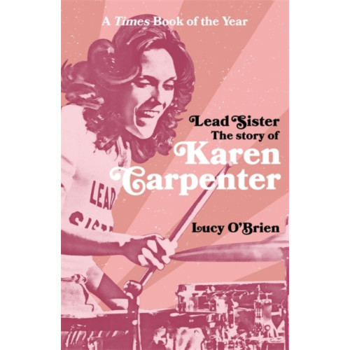 Bonnier Books Ltd Lead Sister: The Story of Karen Carpenter (häftad, eng)