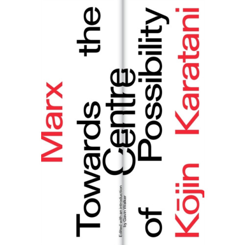 Verso Books Marx: Towards the Centre of Possibility (häftad, eng)