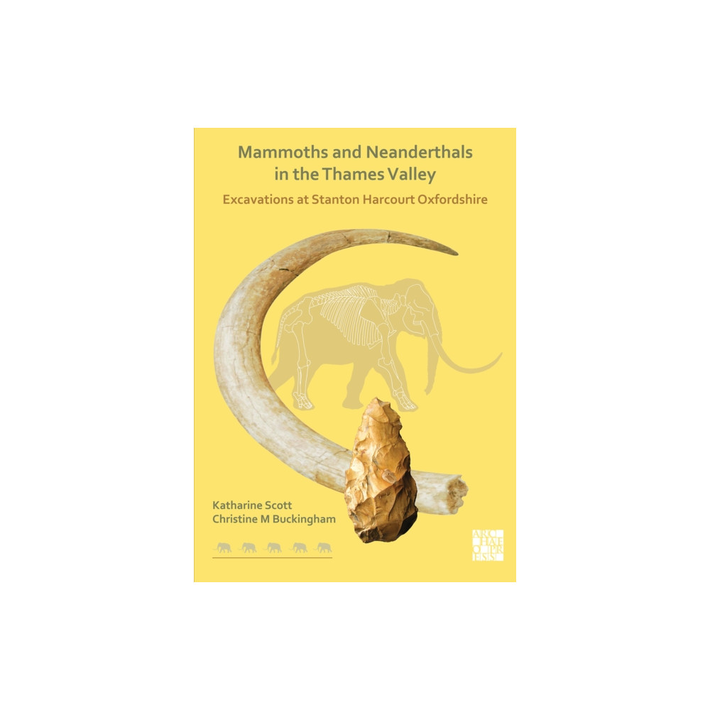 Produktbild för Mammoths and Neanderthals in the Thames Valley (häftad, eng)