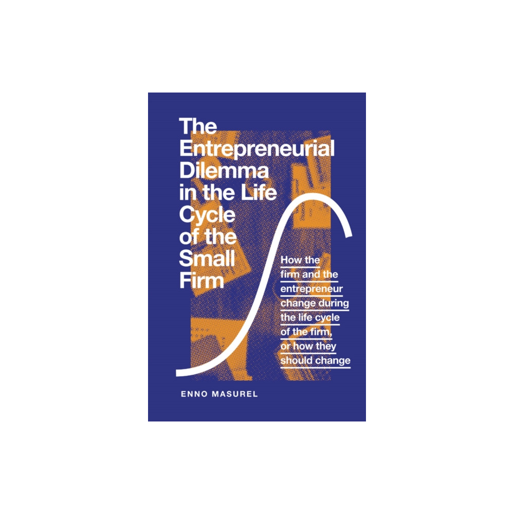 Produktbild för The Entrepreneurial Dilemma in the Life Cycle of the Small Firm (inbunden, eng)