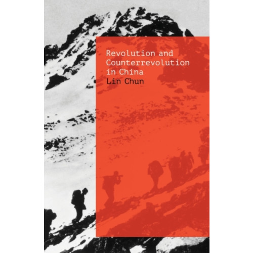 Verso Books Revolution and Counterrevolution in China (häftad, eng)