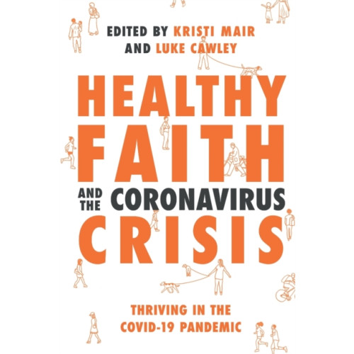 Inter-Varsity Press Healthy Faith and the Coronavirus Crisis (häftad, eng)