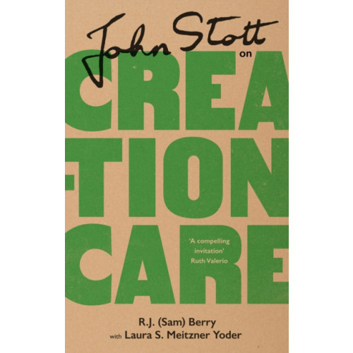 Inter-Varsity Press John Stott on Creation Care (inbunden, eng)