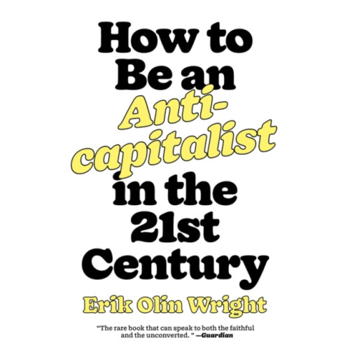 Verso Books How to Be an Anticapitalist in the Twenty-First Century (häftad, eng)