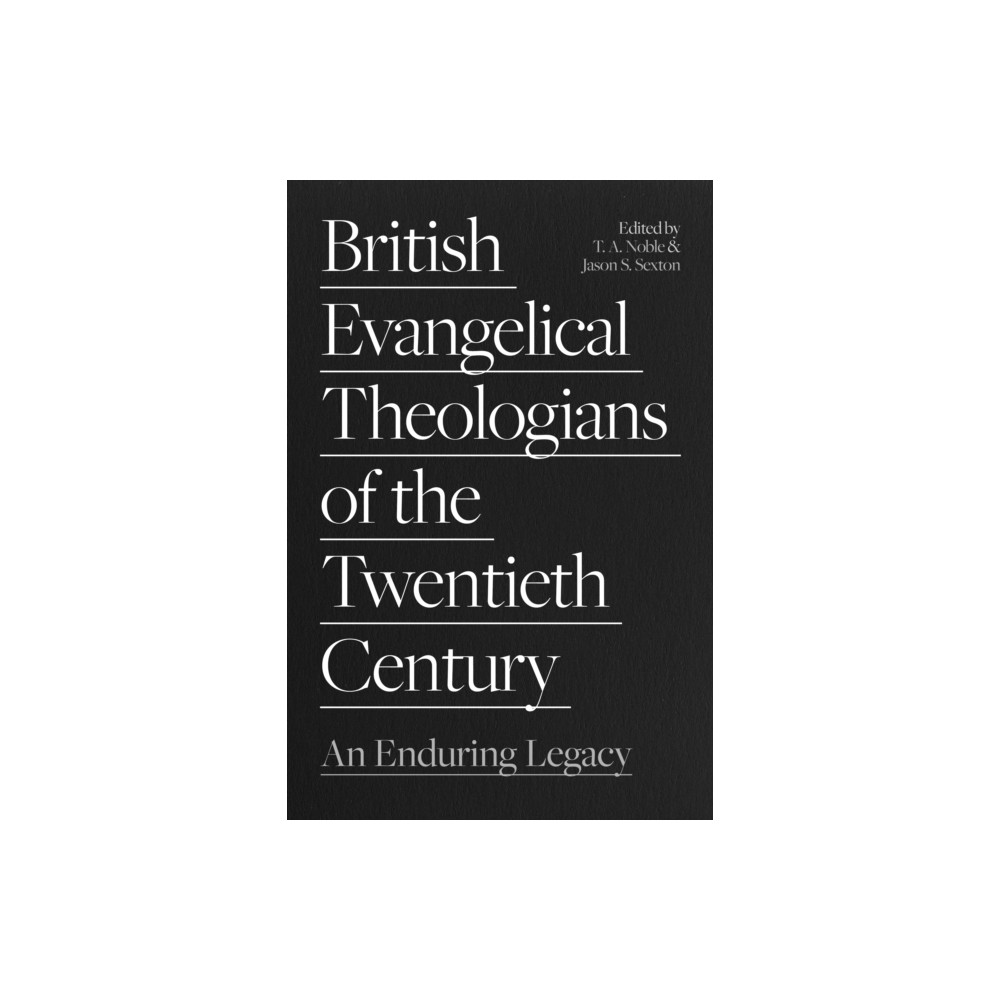 Produktbild för British Evangelical Theologians of the Twentieth Century (häftad, eng)