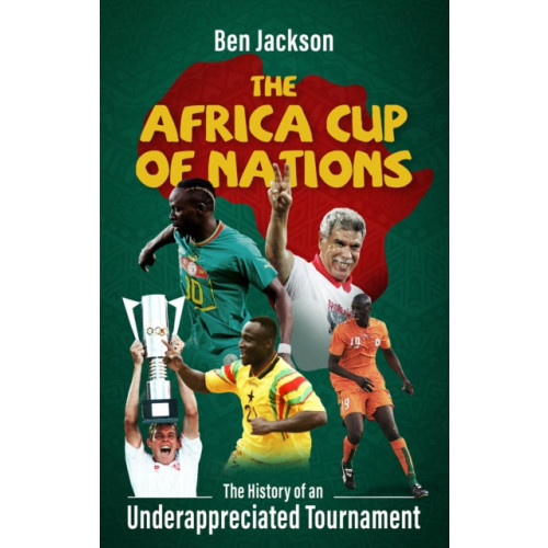 Pitch Publishing Ltd The Africa Cup of Nations (häftad, eng)