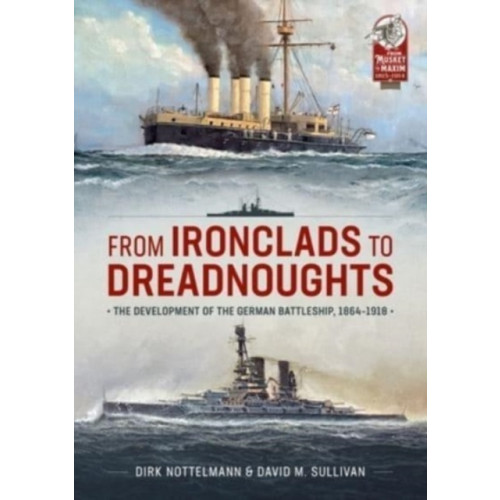 Helion & Company From Ironclads to Dreadnoughts (häftad)