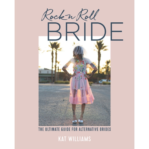 Ryland, Peters & Small Ltd Rock n Roll Bride (inbunden, eng)