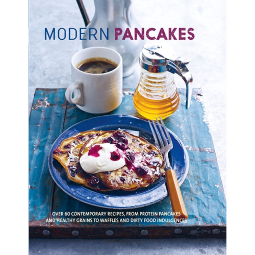 Ryland, Peters & Small Ltd Modern Pancakes (inbunden, eng)