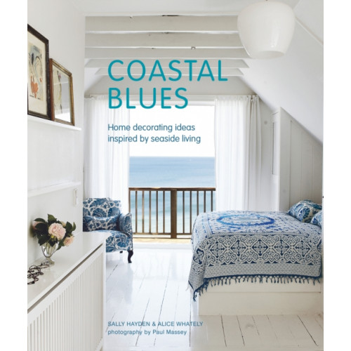 Ryland, Peters & Small Ltd Coastal Blues (inbunden, eng)