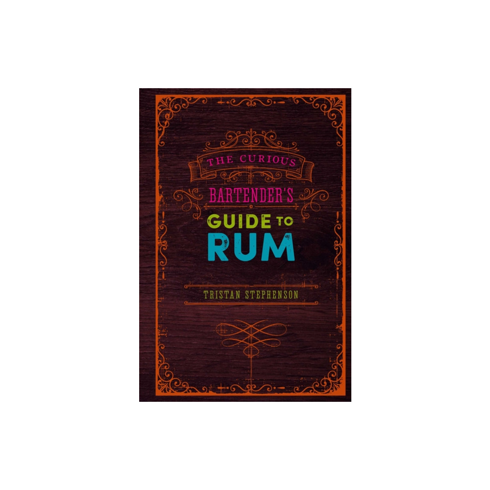 Produktbild för The Curious Bartender’s Guide to Rum (inbunden, eng)