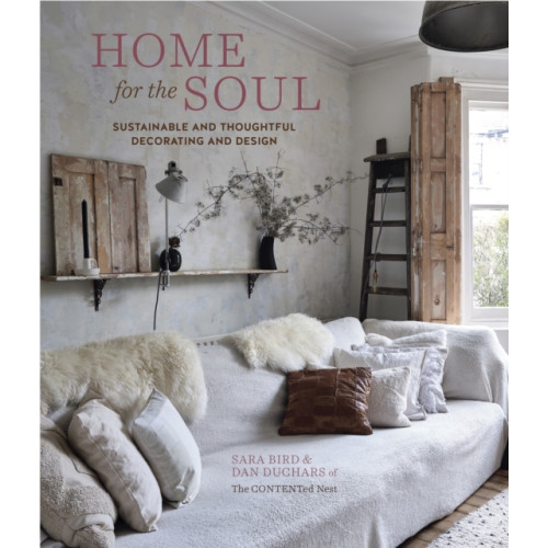 Ryland, Peters & Small Ltd Home for the Soul (inbunden, eng)