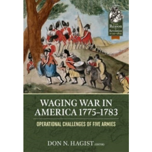 Helion & Company Waging War in America 1775-1783 (häftad)