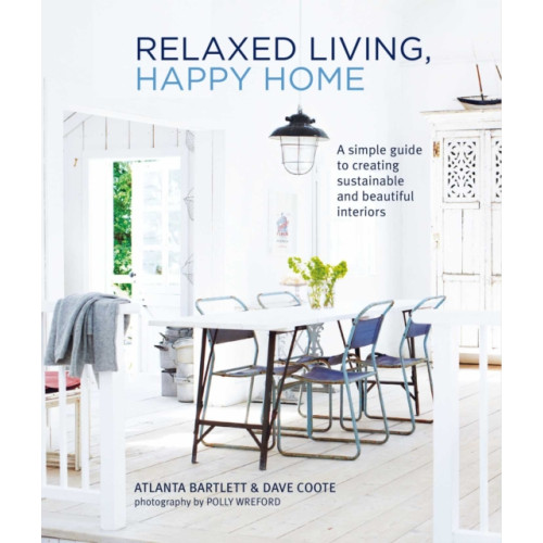 Ryland, Peters & Small Ltd Relaxed Living, Happy Home (inbunden, eng)