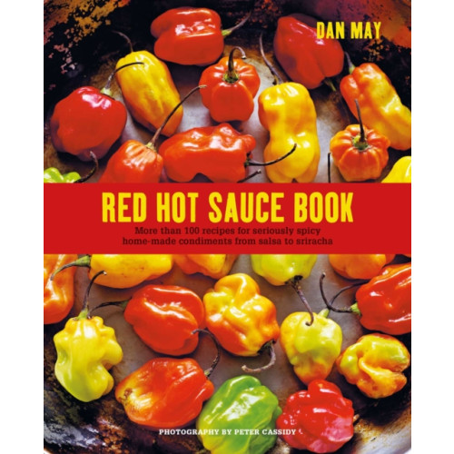 Ryland, Peters & Small Ltd Red Hot Sauce Book (inbunden, eng)