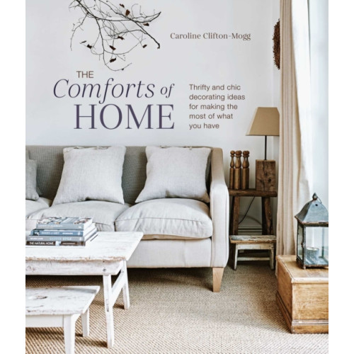 Ryland, Peters & Small Ltd The Comforts of Home (inbunden, eng)