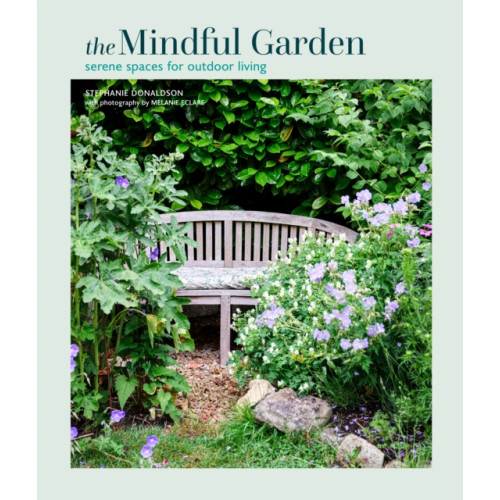 Ryland, Peters & Small Ltd The Mindful Garden (inbunden, eng)