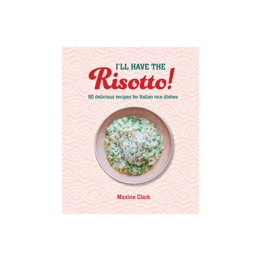 Produktbild för I'll Have the Risotto! (inbunden, eng)