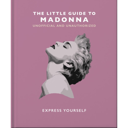 Headline Publishing Group The Little Guide to Madonna (inbunden, eng)