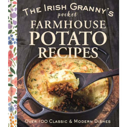 Gill The Irish Granny's Pocket Farmhouse Potato Recipes (inbunden, eng)