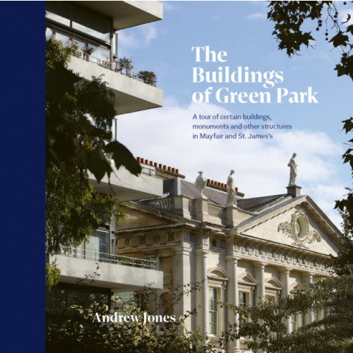 ACC Art Books The Buildings of Green Park (inbunden, eng)