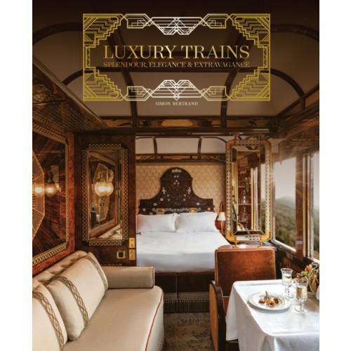 ACC Art Books Luxury Trains (inbunden, eng)