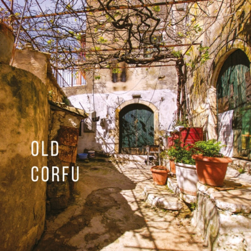 ACC Art Books Old Corfu (inbunden, eng)