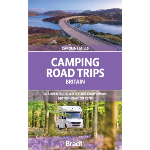 Bradt Travel Guides Camping Road Trips UK (häftad, eng)